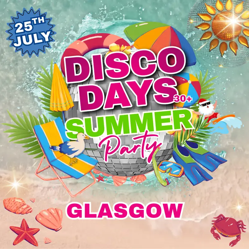 Disco Days Vs Dance Days βοΈ Summer Party | Glasgow
