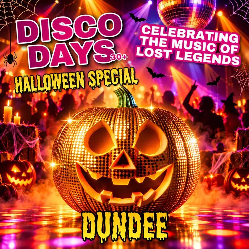 Disco Days | Dundee | 31st October 🎃 Halloween Special