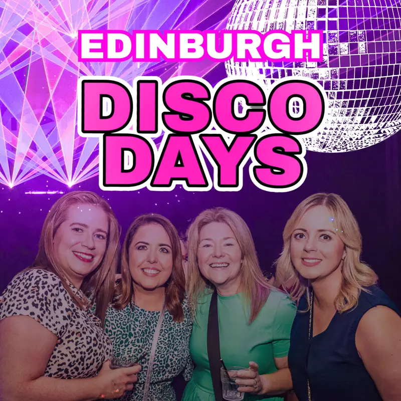 Disco Days | Edinburgh | 26th September
