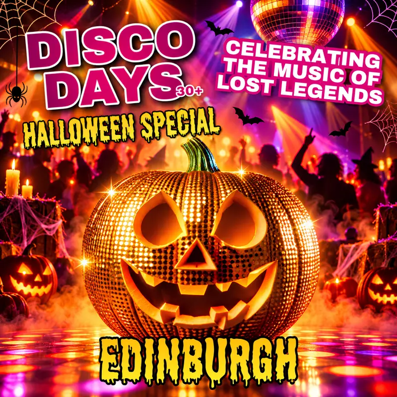 Disco Days | Edinburgh | 31st October 🎃 Halloween